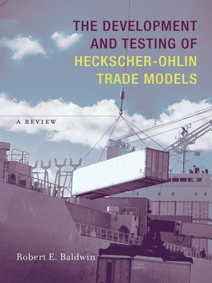 cover image of The Development and Testing of Heckscher-Ohlin Trade Models